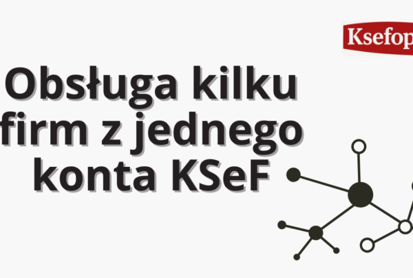 Obsługa kilku firm z jednego konta KSeF
