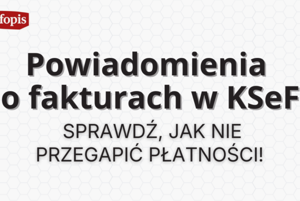 Powiadomienia o fakturach w KSeF. Sprawdź, jak nie przegapić płatności.